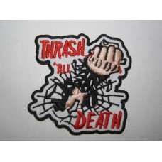 THRASH TILL DEATH patch embroidered