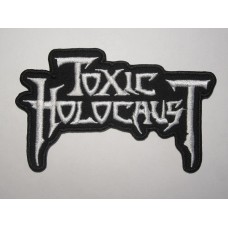 TOXIC HOLOCAUST patch embroidered
