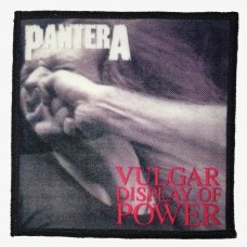 PANTERA нашивка печатная Vulgar Display Of Power